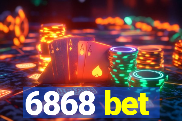 6868 bet